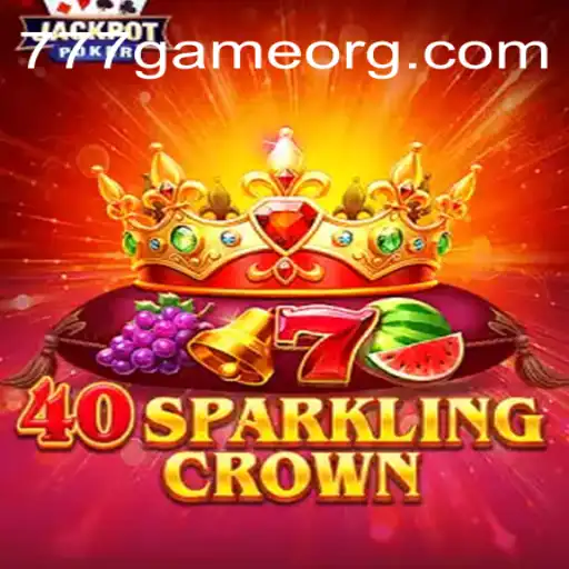 An In-depth Exploration of 40SparklingCrown and 777Game