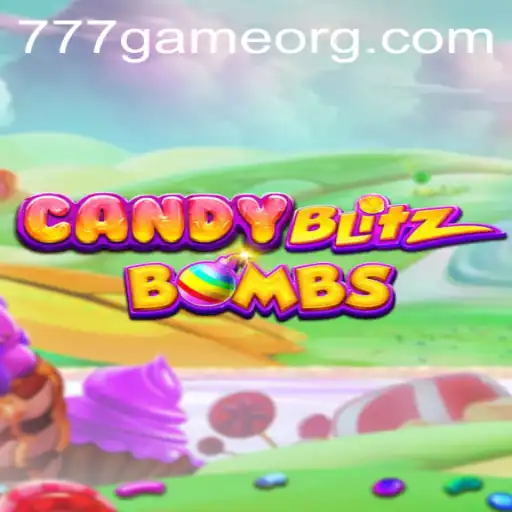 Exploring the Dynamic World of CandyBlitzBombs in the Era of 777Game