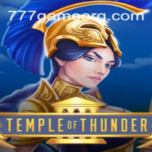 Exploring the World of TempleofThunder and the Thrill of 777Game