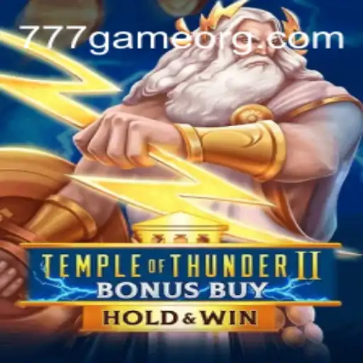 Unveiling TempleofThunderIIBonusBuy: A 777Game Adventure